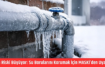 Don riski büyüyor: Su borularını korumak için MASKi'den uyarı