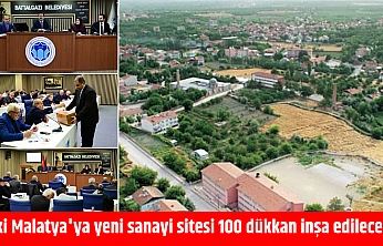Eski Malatya'ya yeni sanayi sitesi 100 dükkan inşa edilecek!