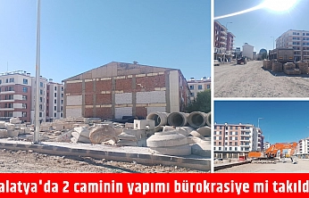 Malatya'da 2 caminin yapımı bürokrasiye mi takıldı?
