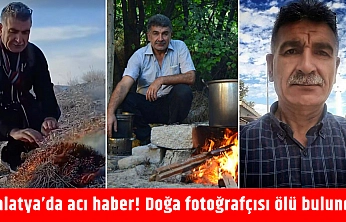Malatya'da acı haber! Doğa fotoğrafçısı ölü bulundu