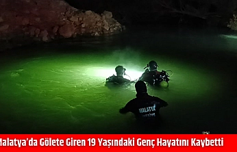 Malatya'da Gölete Giren 19 Yaşındaki Genç Hayatını Kaybetti