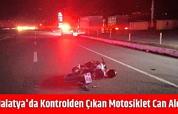 Malatya'da kontrolden çıkan motosiklet can aldı