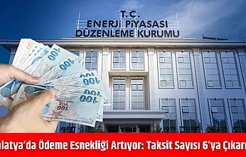 Malatya'da ödeme esnekliği artıyor: Taksit sayısı 6'ya çıkarıldı