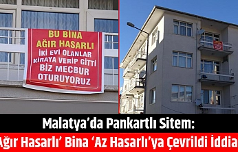 Malatya'da pankartlı sitem: 'Ağır hasarlı' bina 'az hasarlı'ya çevrildi iddiası