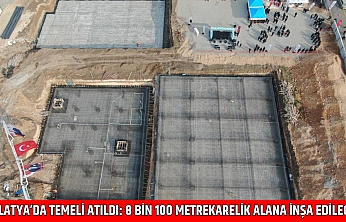 Malatya'da Temeli Atıldı: 8 Bin 100 Metrekarelik Alana İnşa Edilecek