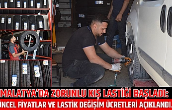 Malatya'da Zorunlu Kış Lastiği Başladı: Güncel Fiyatlar ve Lastik Değişim Ücretleri Açıklandı…