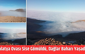 Malatya Ovası sise gömüldü, dağlar baharı yaşadı