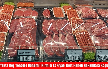Mutfakta boş tencere dönemi! Kırmızı et fiyatı dört haneli rakamlara koşuyor!