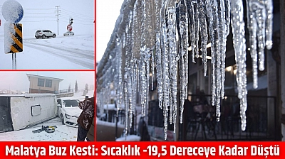Malatya buz kesti: Sıcaklık -19,5 dereceye kadar düştü