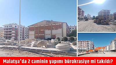 Malatya'da 2 caminin yapımı bürokrasiye mi takıldı?