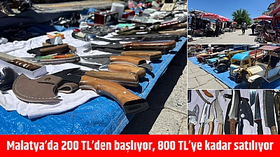 Malatya'da 200 TL'den başlıyor, 800 TL'ye kadar satılıyor