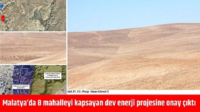 Malatya'da 8 mahalleyi kapsayan dev enerji projesine onay çıktı