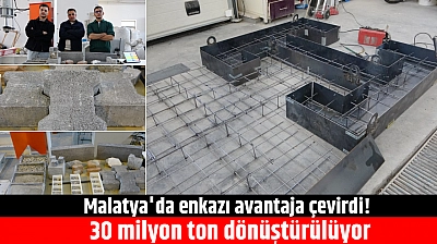 Malatya'da enkazı avantaja çevirdi! 30 milyon ton dönüştürülüyor