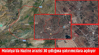 Malatya'da büyük ihale: Hazine arazisi 30 yıllığına tahsis edilecek