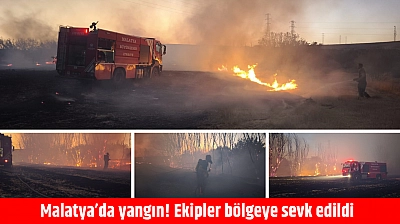 Malatya'da yangın! Ekipler bölgeye sevk edildi
