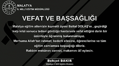 Malatya eğitim camiasının acı kaybı: Battal Dolaş hayatını kaybetti