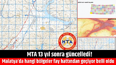 MTA 13 yıl sonra güncelledi! Peki, Malatya'da hangi bölgelerde fay hattı geçiyor?