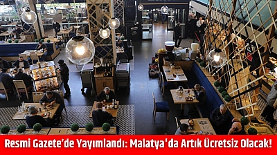 Resmi Gazete'de yayımlandı: Malatya'da artık ücretsiz olacak!