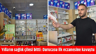 Yılların sağlık çilesi bitti: Durucasu ilk eczanesine kavuştu
