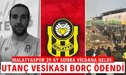 Malatyaspor 29 Ay Sonra Vicdana Geldi: Utanç Vesikası Borç Ödendi