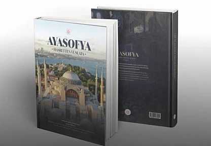 'Ayasofya: Hasretten Vuslata-Nesillerin Hasreti, Milletin Sesi' kitabı yayımlandı