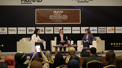 Kadın girişimciler, MÜSİAD Gaziantep'te buluştu
