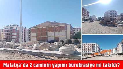 Malatya'da 2 caminin yapımı bürokrasiye mi takıldı?