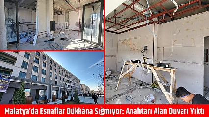 Malatya'da esnaflar dükkâna sığmıyor: Anahtarı alan duvarı yıktı