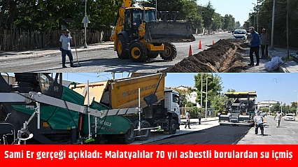 Sami Er gerçeği açıkladı: Malatyalılar 70 yıl asbestli borulardan su içmiş