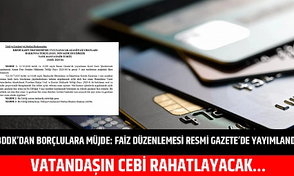 BDDK'dan borçlulara müjde: Faiz düzenlemesi Resmi Gazete'de yayımlandı… Vatandaşın cebi rahatlayacak…