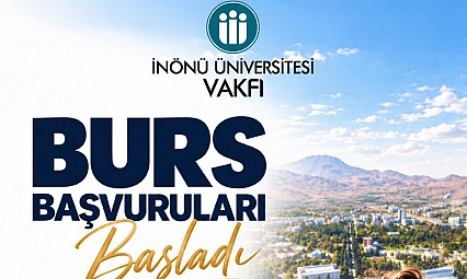 İnönü Üniversitesi'nde burs başvuruları başladı!