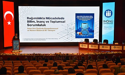 İnönü Üniversitesinde bağımlılıkla mücadelenin manevi boyutu ele alınıyor