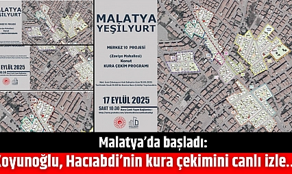 Malatya'da başladı: Koyunoğlu, Hacıabdi'nin kura çekimini canlı izle…