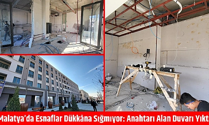 Malatya'da esnaflar dükkâna sığmıyor: Anahtarı alan duvarı yıktı