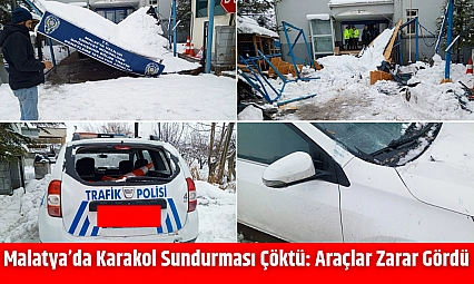 Malatya'da Karakol Sundurması Çöktü: Araçlar Zarar Gördü