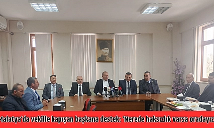 Malatya'da vekille kapışan başkana destek: 'Nerede haksızlık varsa oradayız'