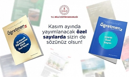 MEB'in 'ÖğretmenİZ' dergisi, 2 özel sayıyla okurlarla buluşacak