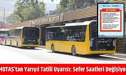 MOTAŞ'tan yarıyıl tatili uyarısı: Sefer saatleri değişiyor…