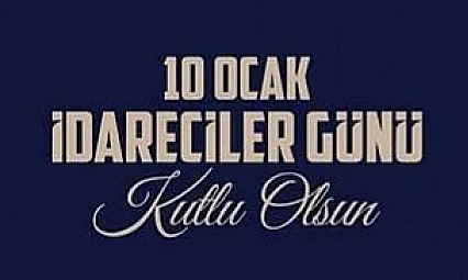 Vali Seddar Yavuz'dan 10 Ocak İdareciler Günü Mesajı