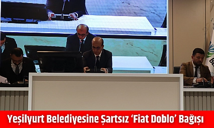 Yeşilyurt belediyesine şartsız 'Fiat Doblo' bağışı