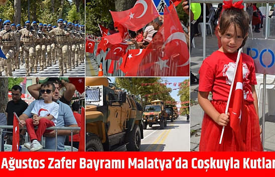 30 Ağustos Zafer Bayramı Malatya'da coşkuyla kutlandı
