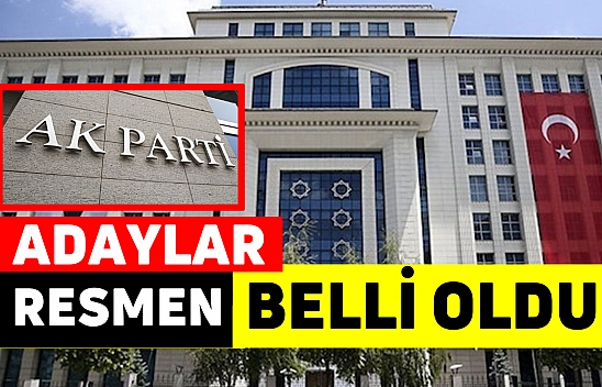 Adaylar resmen belli oldu