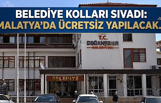 Belediye Kolları Sıvadı: Malatya'da Ücretsiz Yapılacak…