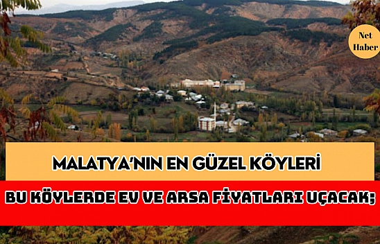 İşte Malatya'nın en güzel köyleri...