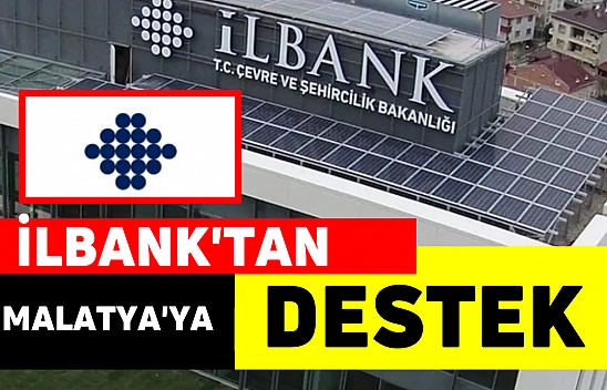 İlbank'tan Malatya'ya destek