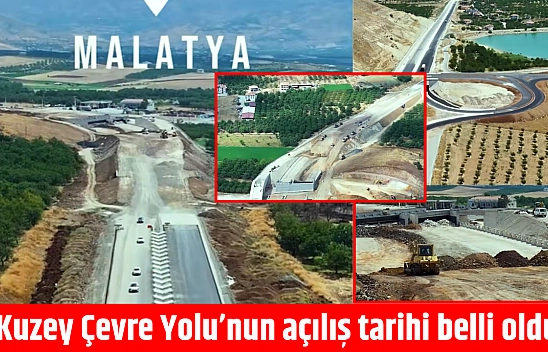 Kuzey Çevre Yolu'nun açılış tarihi belli oldu