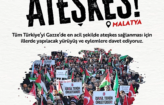 Malatya'da ateşkes için yürüyecekler 