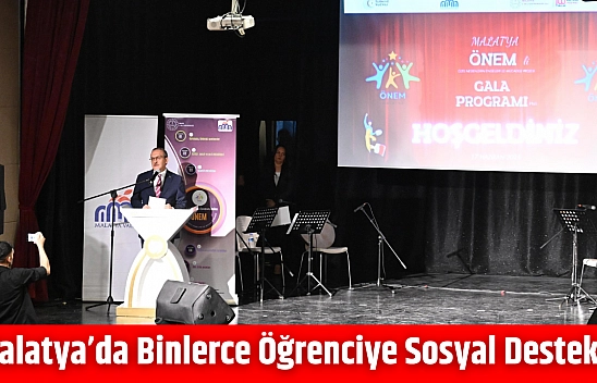 Malatya'da binlerce öğrenciye sosyal destek…