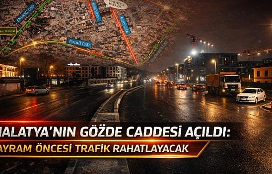Malatya'nın Gözde Caddesi Açıldı: Bayram Öncesi Trafik Rahatlayacak