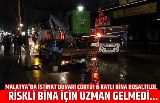 Malatya'da istinat duvarı çöktü! 6 katlı bina boşaltıldı. Riskli bina için uzman gelmedi...